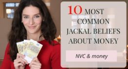 Non-Violent Communication & Money: 10 Most Common Jackal Beliefs About Money