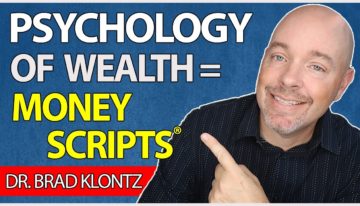 The Psychology of Wealth: Discover Your Money Scripts (and Improve Your Financial Health)